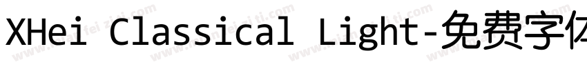 XHei Classical Light字体转换